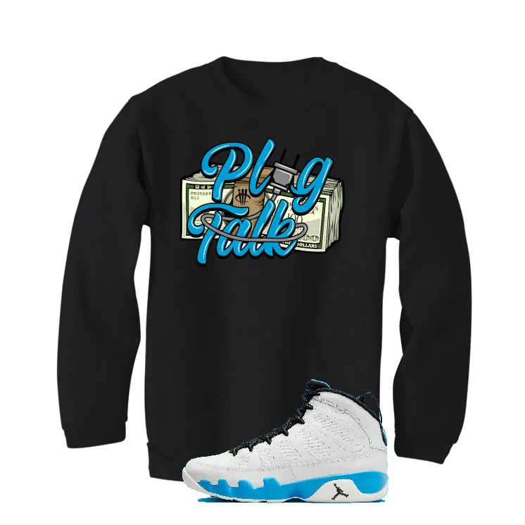 Air Jordan 9 “Powder Blue” | illcurrency Black T-Shirt (Plug Talk)