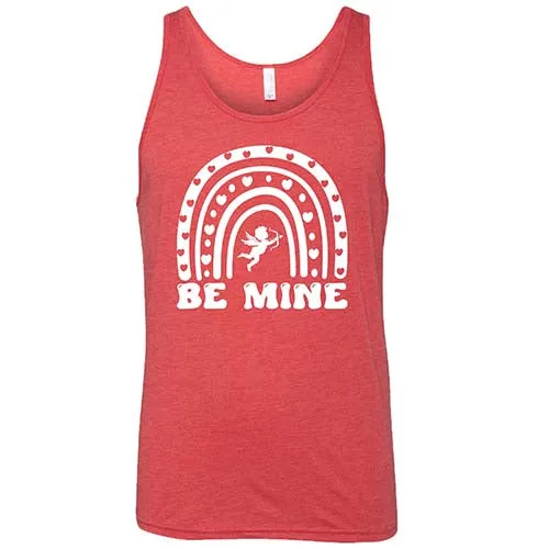 Be Mine Shirt Unisex