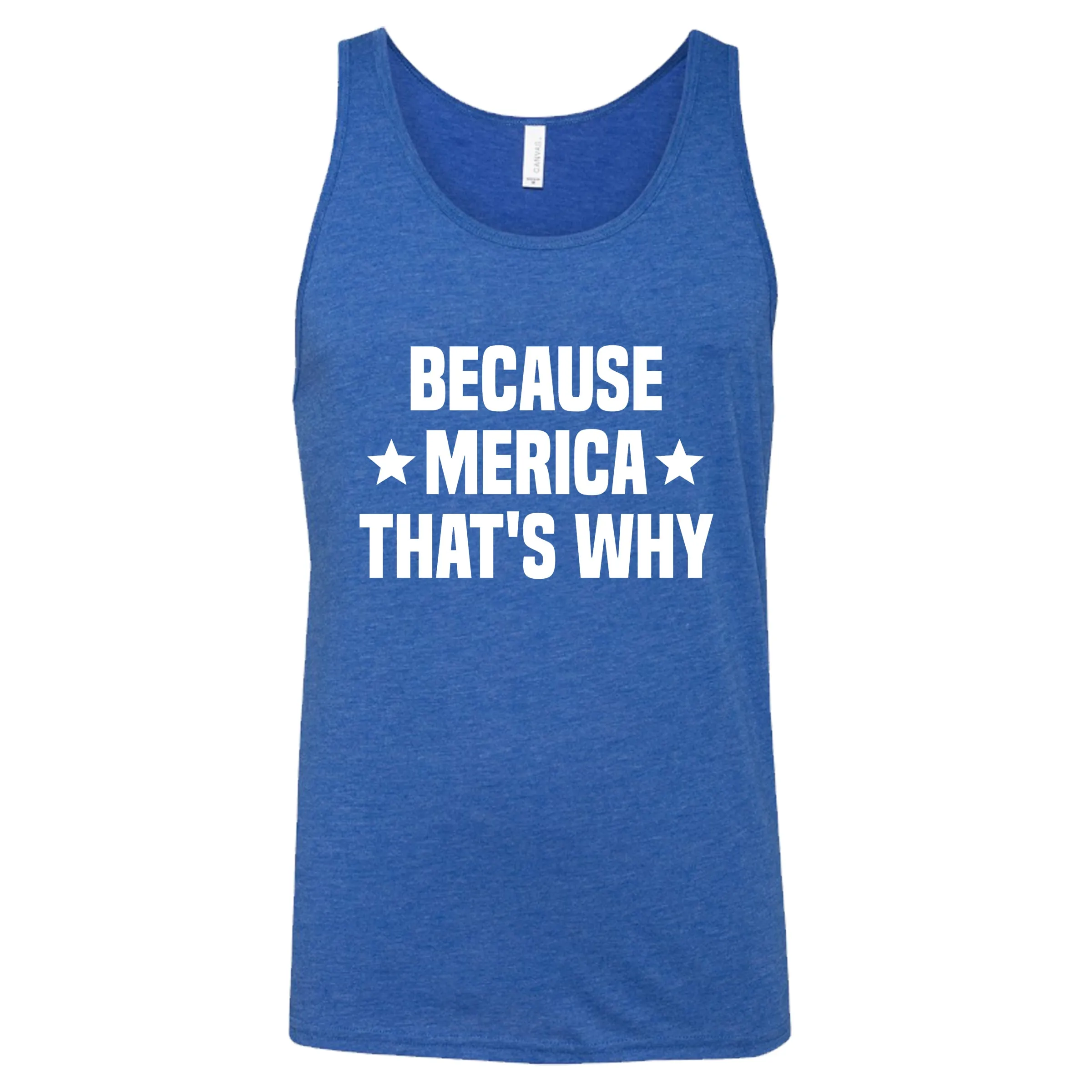 Because Merica That's Why Shirt Unisex