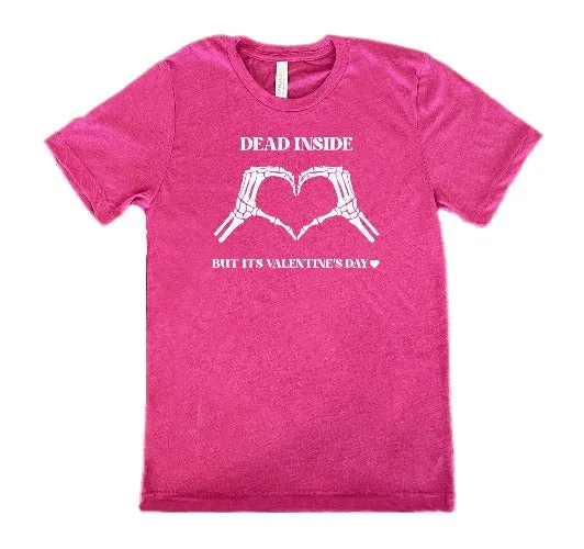 Dead Inside But It's Valentine's Day Unisex