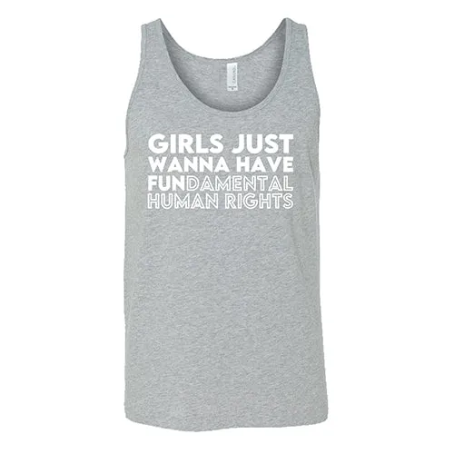 Girls Just Wanna Have Fundamental Human Rights Shirt Unisex