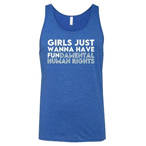 Girls Just Wanna Have Fundamental Human Rights Shirt Unisex