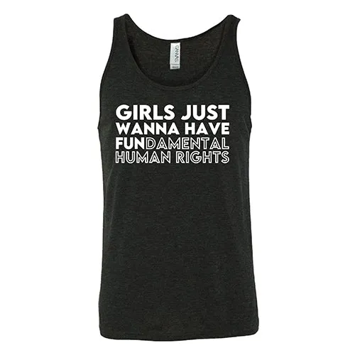 Girls Just Wanna Have Fundamental Human Rights Shirt Unisex