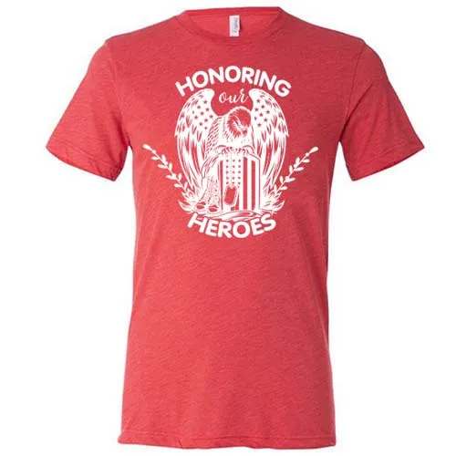 Honoring Our Heroes Shirt Unisex