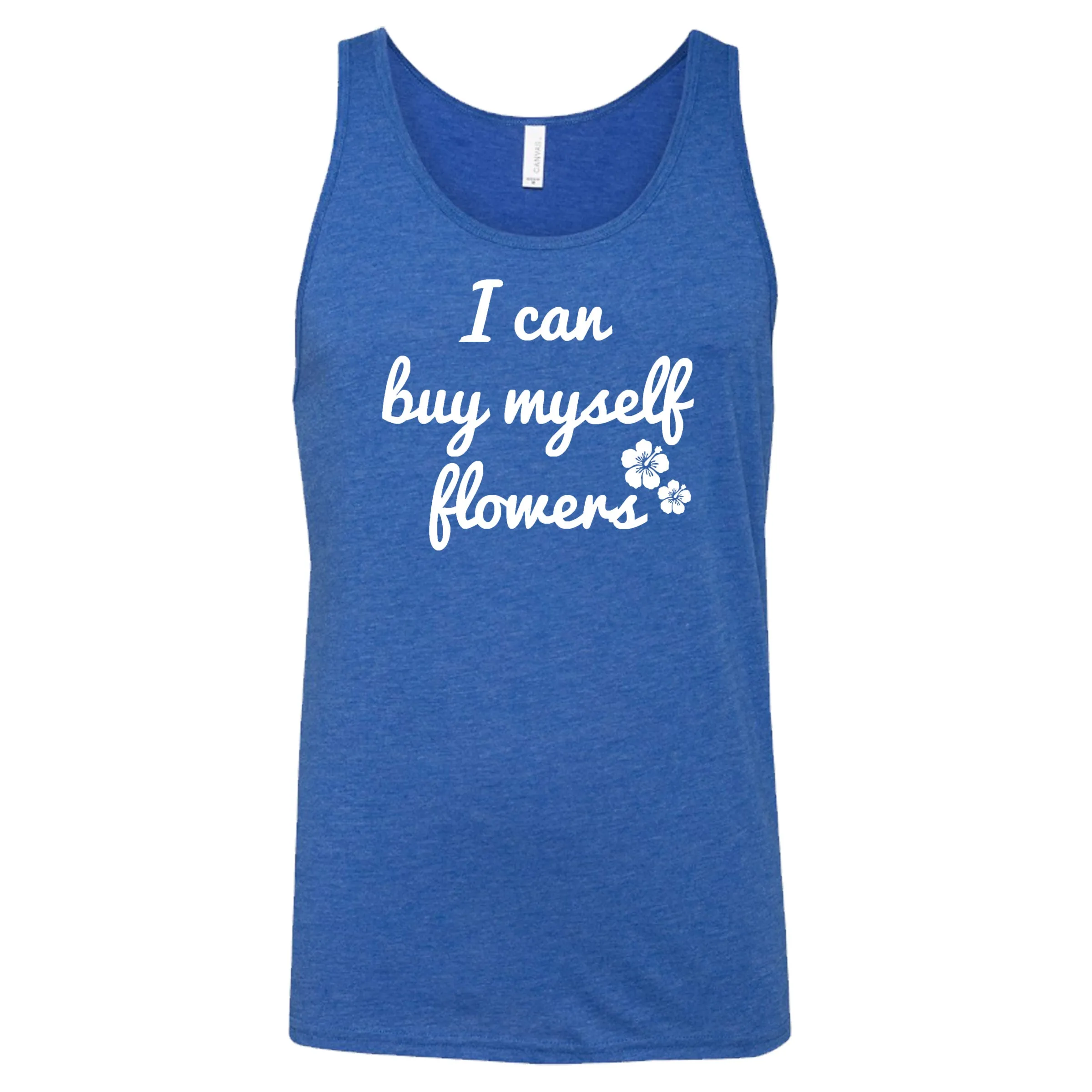 I Can Buy Myself Flowers Shirt Unisex