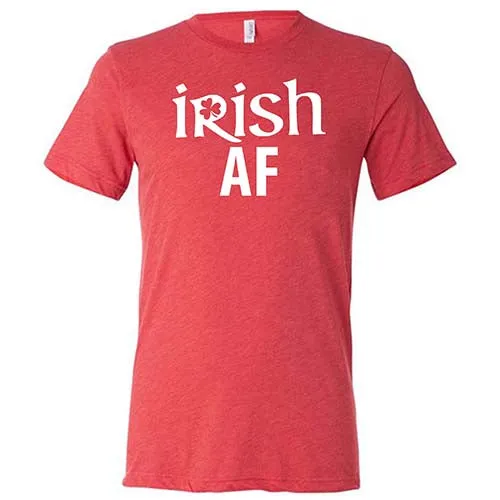 Irish AF Shirt Unisex